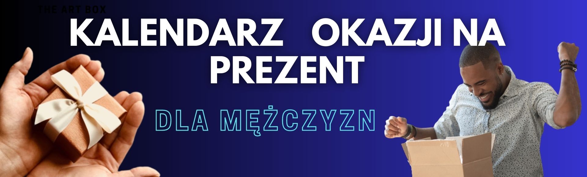 WIĘKSZOŚĆ OSÓB O TYM ZAPOMINA! - KALENDARZ OKAZJI PREZENTOWYCH DLA MĘŻCZYZN