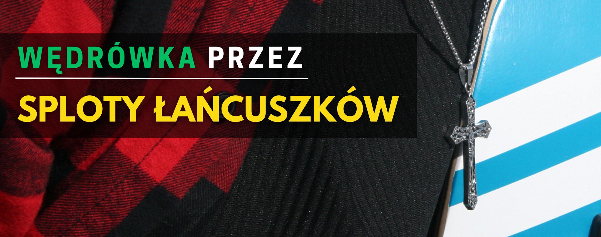 Wędrówka przez sploty łańcuszków: Od antyku do dzisiejszych trendów